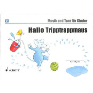 Hallo TrippTrappMaus - Musik und Tanz für Kinder 2