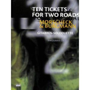 Ten Tickets for two Roads