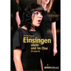 Einsingen allein und im Chor