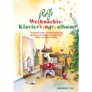 14 beliebte Lieder von Rolf Zuckowski Rolf´s Weihnachts-Klavierkind...