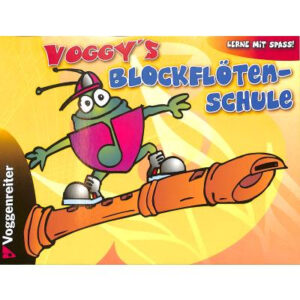 Schule für Blockflöte Voggy´s Blockflötenschule 1