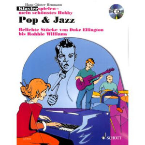 Klavierspielen - mein schönstes Hobby - Pop & Jazz