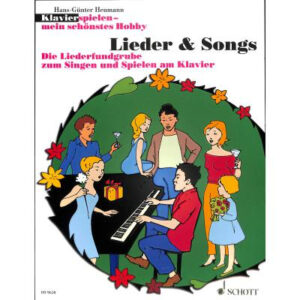 Lieder & Songs (Klavierspielen - mein schönstes Hobby)