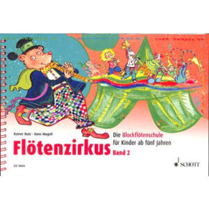 Schule für Sopranblockflöte Flötenzirkus 2