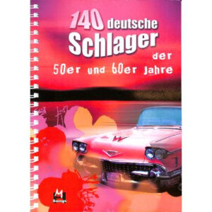 140 deutsche Schlager der 50er und 60er Jahre