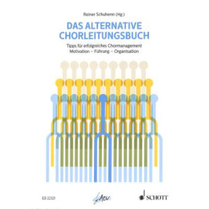 Das alternative Chorleitungsbuch