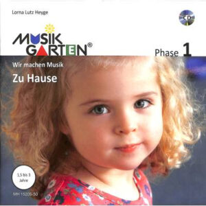 Musikgarten 1 | Wir machen Musik - zu Hause