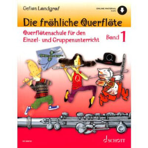 Schule für Querflöte Die fröhliche Querflöte 1