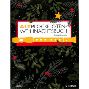 Weihnachtsliederbuch Altblockflöten Weihnachtsbuch