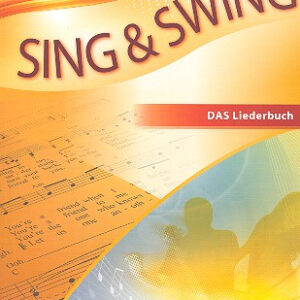 Sing und swing - Das Liederbuch