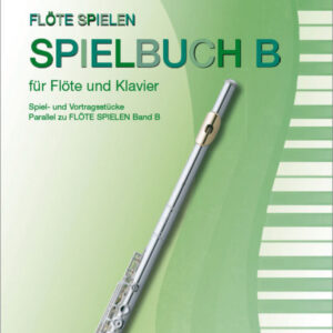 Flöte spielen - Spielbuch Band B (+CD) :