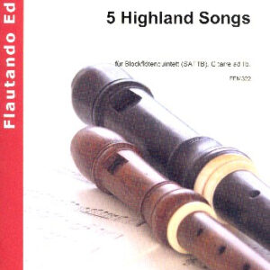 Partitur und Stimmen 5 Highland Songs