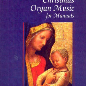 The Oxford Book of Christmas Organ Music :