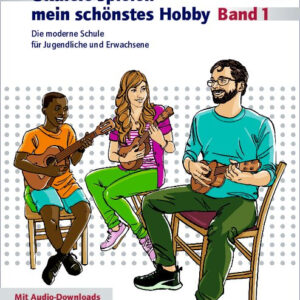 Schule für Ukulele Ukulele mein schönstes Hobby