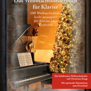 100 Weihnachtslieder Das Weihnachtsliederbuch