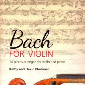 Bach for violin : 14 pieces for violin and piano