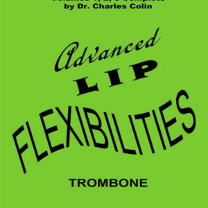 Advanced Lip Flexibilities vols.1-3