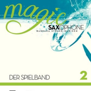 Magic Saxophone Band 2 - Spielband : für 1-2 Tenorsaxophone