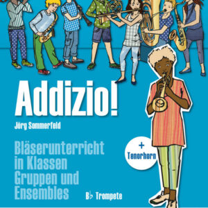 für Bläserklasse (Blasorchester) Addizio :