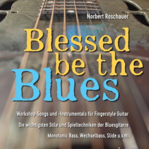 Blessed be the Blues (+CD)