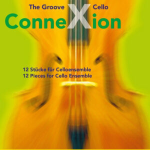 The Groove Cello Connexion (+CD-ROM)