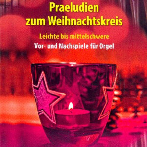 Präludien zum Weihnachtskreis