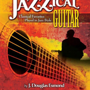 Jazzical Guitar - Classical Favorites (+CD)