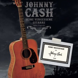 Johnny Cash - Seine vergessene Gitarre von Walter Ringhofer