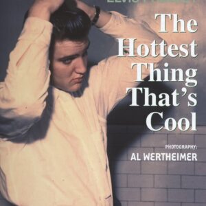 Elvis Presley - The Hottest Thing That's Cool - Photography: Al Wertheimer