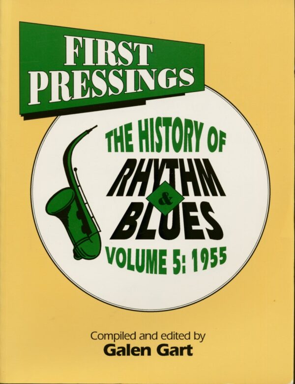 Galen Gart - First Pressings - The History of Rhythm & Blues Vol.5: 1955