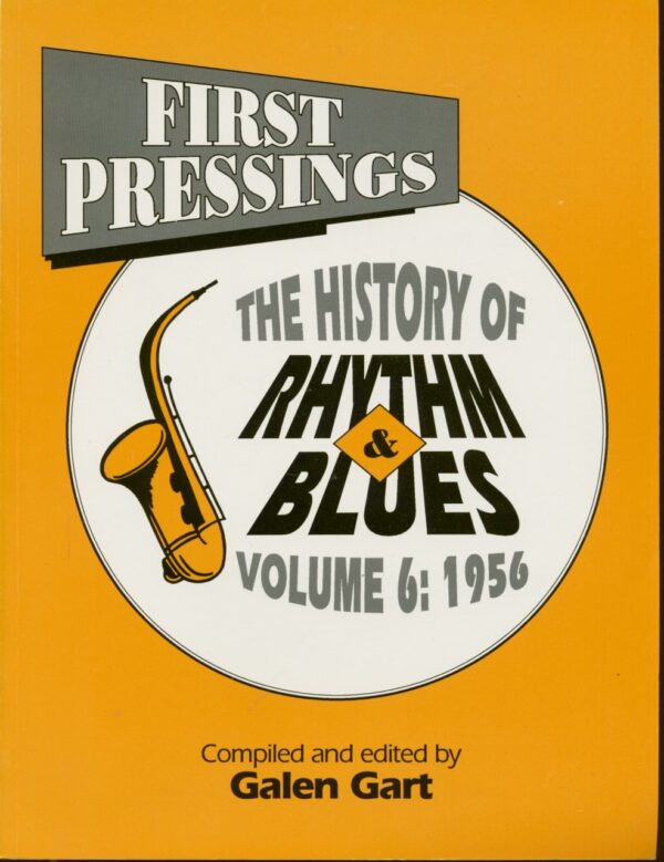 Galen Gart - First Pressings - The History of Rhythm & Blues Vol.6: 1956