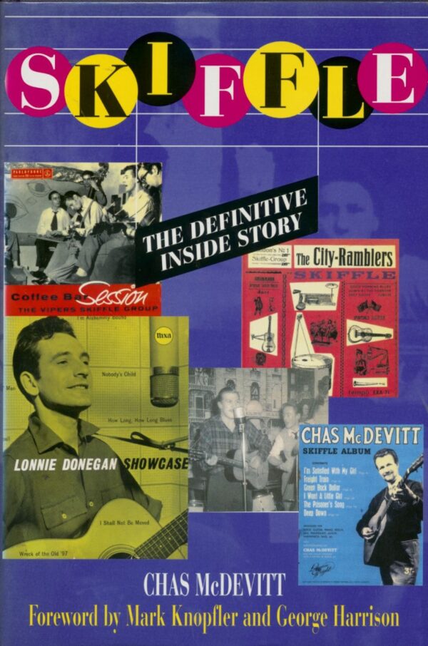 Chas McDevitt - Skiffle - The Definitive Inside Story by Chas McDevitt