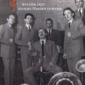 Klaus Neumeister & Lutz Eikelmann - Begegnungen - Wie der Jazz unsere Herzen gewann