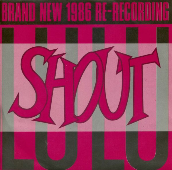 Lulu - Shout Brand New 1986 Re-Recording (7inch