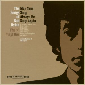 Various Artists - The Songs Of Bob Dylan - May Your Song Always Be Sung Again - Various Artists (10x7inch