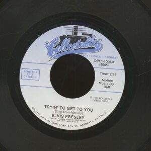 Elvis Presley - Tryin' To Get To You - I Love You Because (7inch