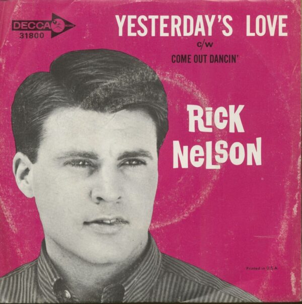 Rick Nelson - Come Out Dancin' - Yesterday's Love (7inch