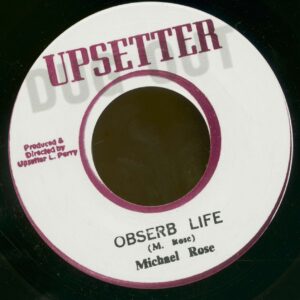 Michael Rose - Upsetters - Obserb Life - Obserbing Dub (7inch