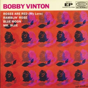 Bobby Vinton - Roses Are Red (My Love) (7inch