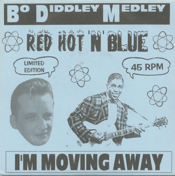 Red Hot & Blue - Bo Diddley Medley b-w I'm Moving Away 7inch