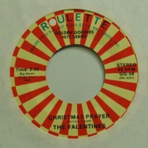 The Valentines - Christmas Prayer b-w Nature's Creation 7inch