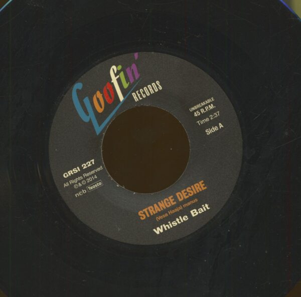 Whistle Bait - Strange Desire - You Don't Care (7inch