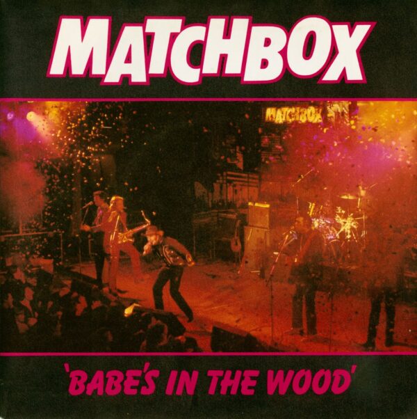 Matchbox - Babe's In The Wood - Tokyo Joe (PS