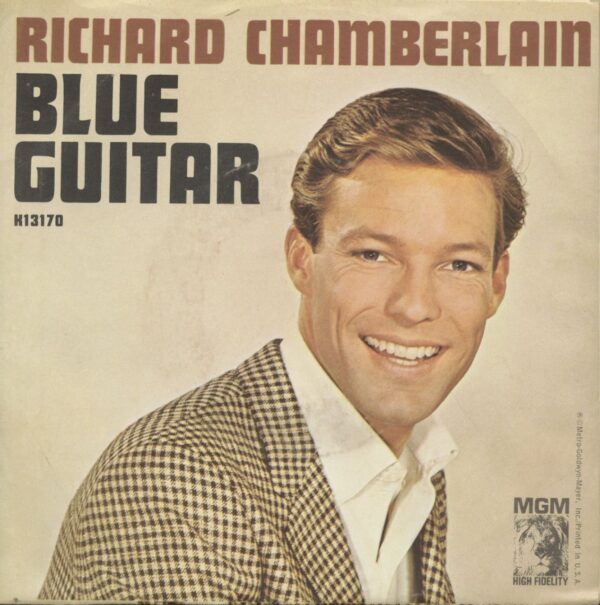 Richard Chamberlain - Blue Guitar - They Long To Be Close To You (7inch