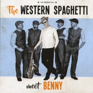 The Western Spaghetti - The Western Spaghetti Meet Benny (7inch