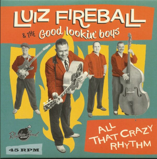 Luiz Fireball & The Good Lookin' Boys - All That Crazy Rhythm (7inch