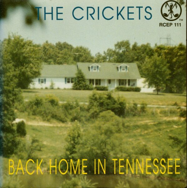 The Crickets - Back Home In Tennessee (7inch