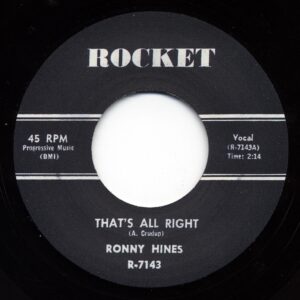 Ronny Hines - That's All Right - I've Got A Woman (7inch