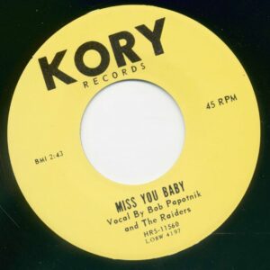 Raiders Feat Bob Papotnik - Miss You Baby - Downbeat (7inch