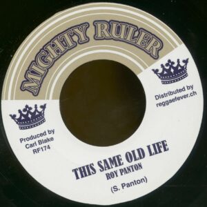 Roy Panton / Blake Tone All Stars - Roy Panton - This Same Old Life / Blake Tone All Stars - Same Version (7inch